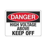 Danger High Voltage Above Keep Off Sign